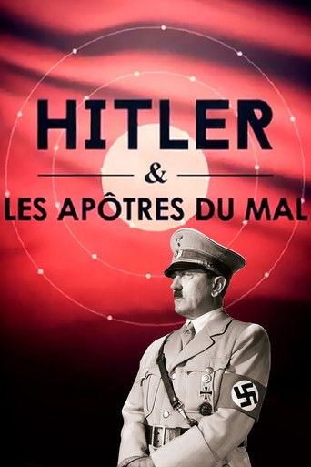 Hitler et les apôtres du mal (2015)