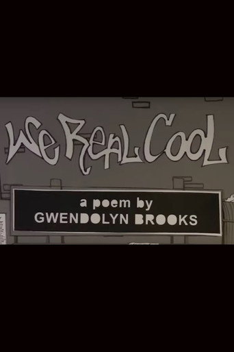 We Real Cool (2017)