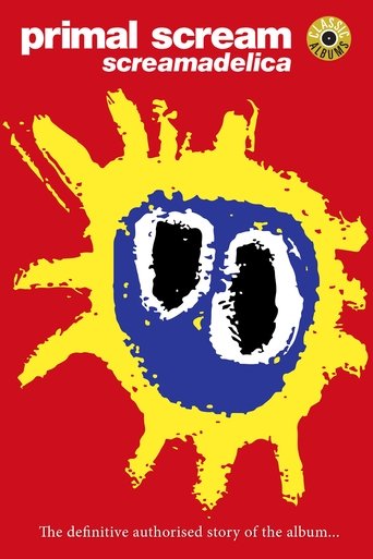 Classic Albums: Primal Scream - Screamadelica (2011) Classic Albums: Primal Scream - Screamadelica (2011)