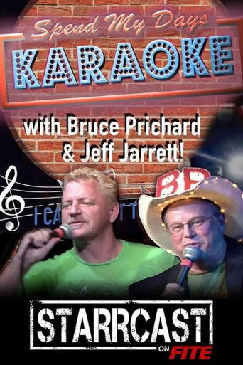 STARRCAST I: Spend My Days Karaoke With Prichard & Jarrett poster