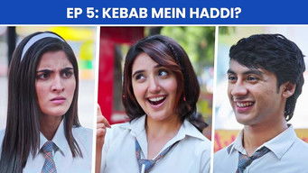 第5話：Kebab Mein Haddi?