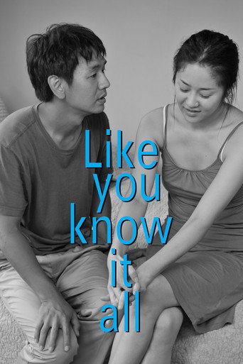 Like You Know It All (2009)