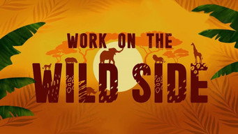 Work on the Wild Side (2020)