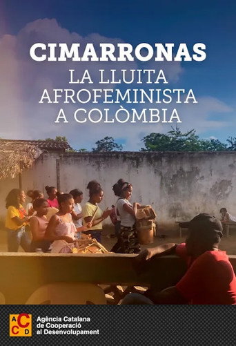 Cimarronas. La lluita afrofeminista a Col&ograve;mbia (2022)