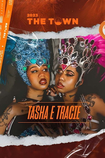Tasha e Tracie The Town (2023)