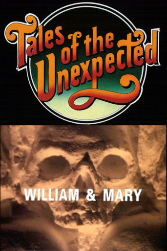 Tales of the Unexpected: William and Mary