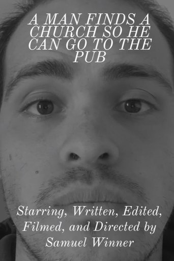 A Man Finds A Church So He Can Go To The Pub (2025)