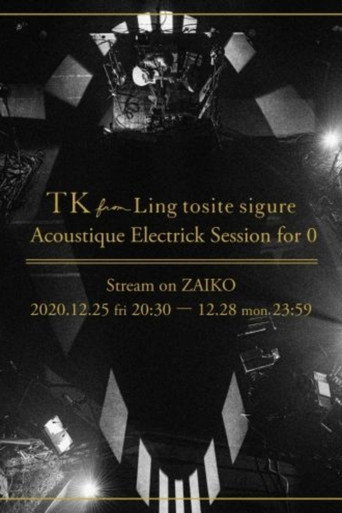 TK from 凛として時雨 「Acoustique Electrick Session for 0」