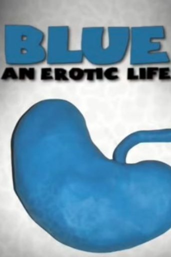 Blue: An Erotic Life (2010) Blue: An Erotic Life (2010)