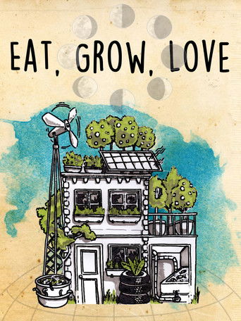 Eat, Grow, Love poster