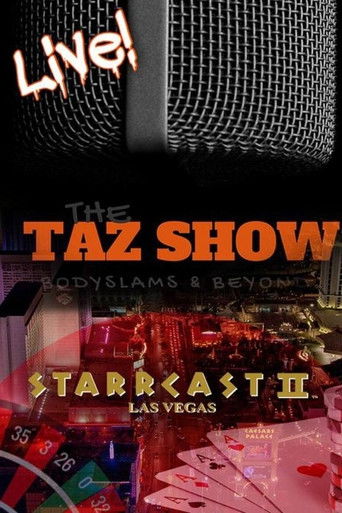STARRCAST II: The Taz Show Live! poster
