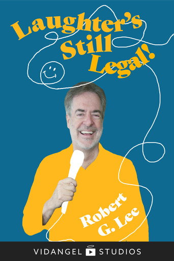 Robert G. Lee: Laughter's Still Legal poster