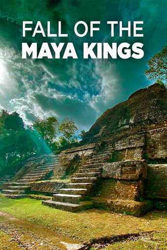 Fall Of The Maya Kings (2022)