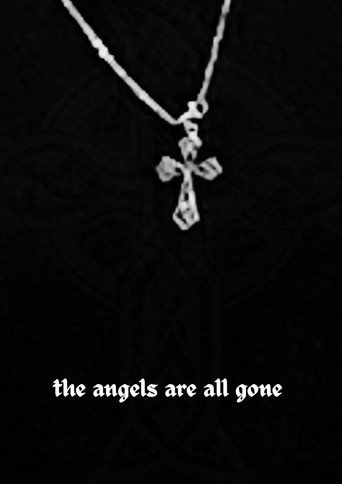The Angels Are All Gone Now (1970)