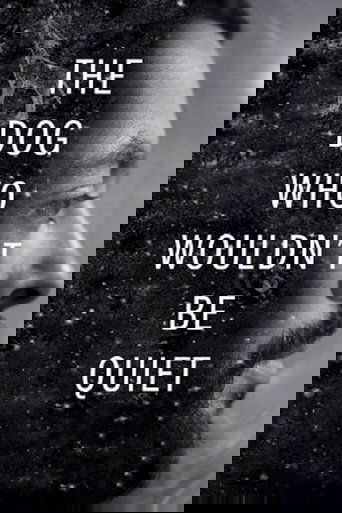 The Dog Who Wouldn't Be Quiet