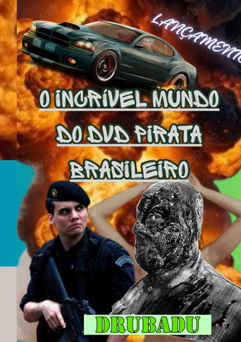 Affiche de O Incrível Mundo do DVD Pirata Brasileiro