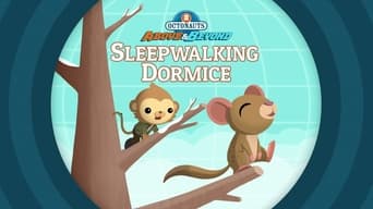 The Octonauts and the Sleepwalking Dormice