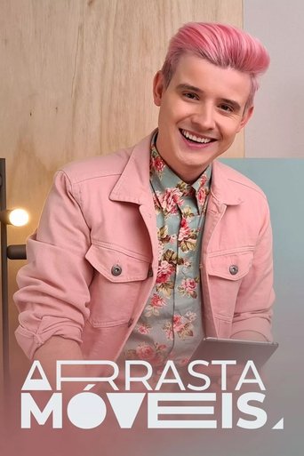 Arrasta Móveis: Season 1