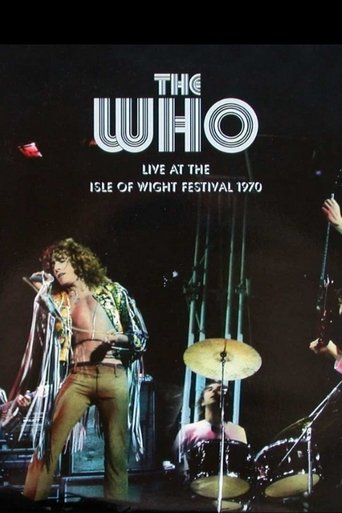 The Who: Live at the Isle of Wight Festival 1970