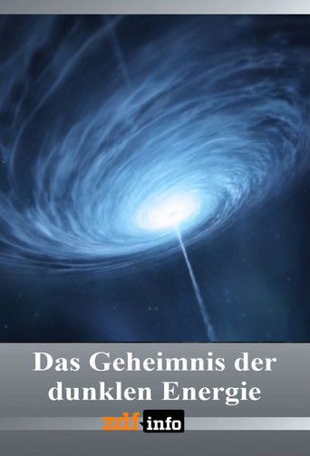 Das Geheimnis der dunklen Energie poster