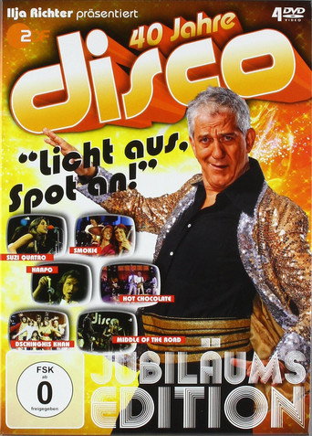 40 Jahre Disco - Ilja Richter präsentiert poster