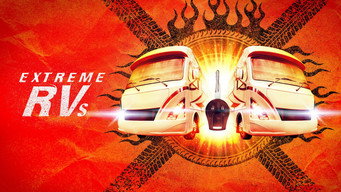 Extreme RVs (2012- )