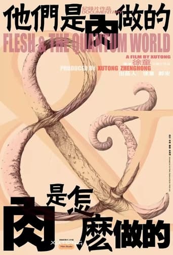 Flesh & The Quantum World