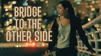 Bridge to the Other Side (2022)