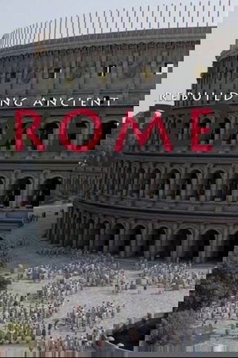 Rebuilding Ancient Rome