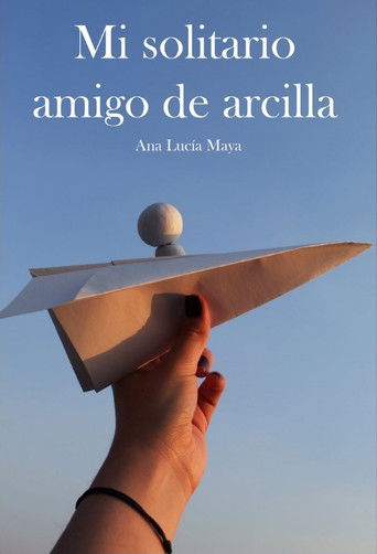 Mi solitario amigo de arcilla poster