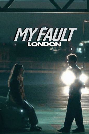 My Fault: London