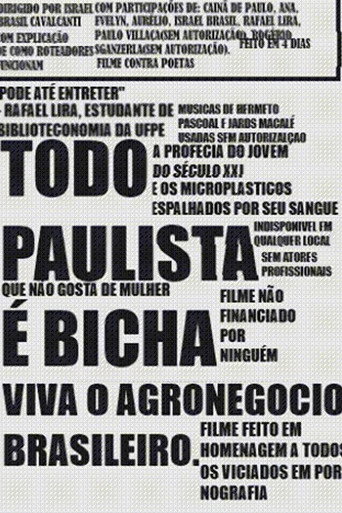 Todo Paulista (Que Não Gosta De Mulher) É Bicha - Musicas de Hermeto Pascoal E Jards Macalé Utilizadas sem autorização - A profecia do jovem do século xxi e os microplasticos em seu sange - indispinovel no seu cinema local