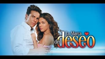 La marca del deseo (2007-2009)