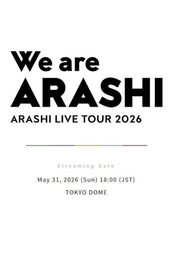 ARASHI LIVE TOUR 2026 「We are ARASHI」 (2026)