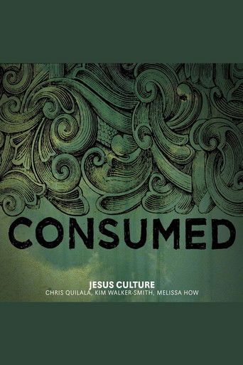 Jesus Culture - CONSUMED poster