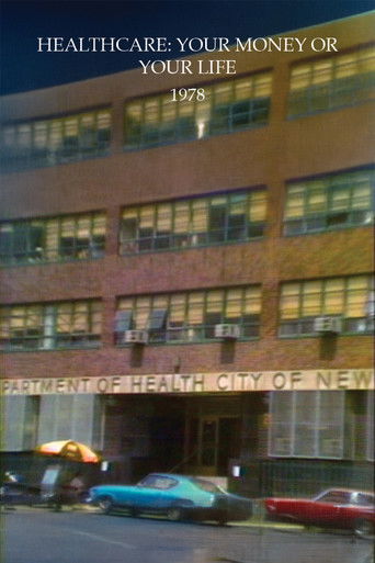 Healthcare: Your Money or Your Life (1978)