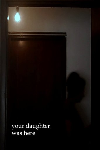 Your Daughter Was Here poster