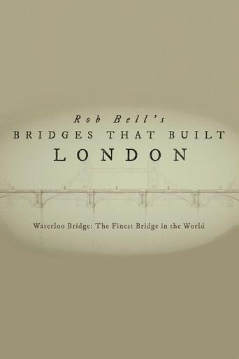 Rob Bell's Bridges That Built London: Season 1