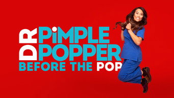 Dr. Pimple Popper: Before the Pop (2020- )