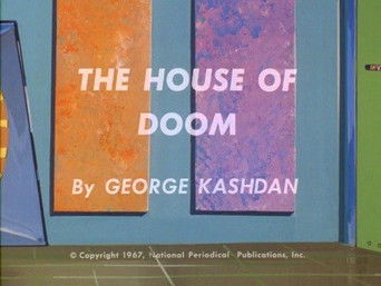 Episode 3 — The Atom - The House of Doom