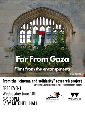 Far From Gaza: Films from the Encampments