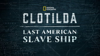 Clotilda: Last American Slave Ship (2022)