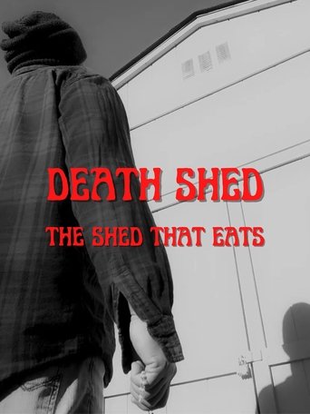 Death Shed: The Shed That Eats poster