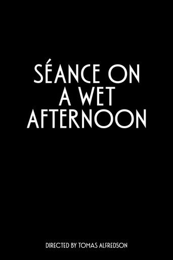 S&eacute;ance on a Wet Afternoon