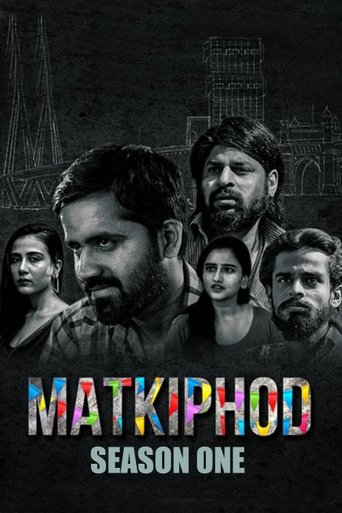 Matkiphod: Season 1