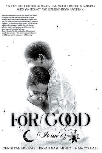 For Good (It isn&rsquo;t) (2025)