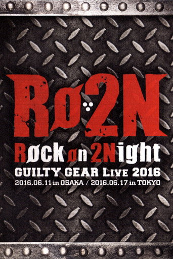 R&oslash;ckon2 Night -Guilty Gear Live 2016- (2016)