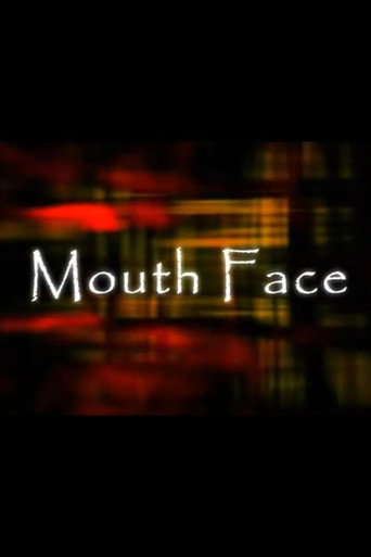 Mouth Face (2010)