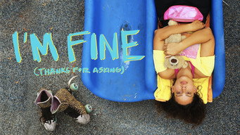 I'm Fine (Thanks for Asking) (2021)