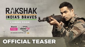 Rakshak - India's Braves (2023)